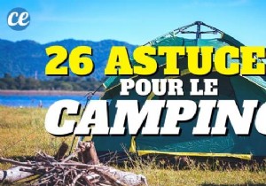 26 Proven Camping Hacks from Years of Outdoor Adventures