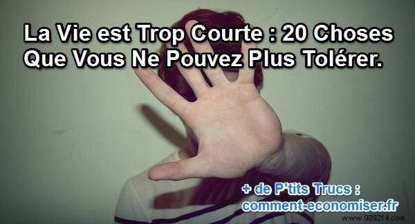 20 Things You Must Stop Tolerating to Live a Fuller Life