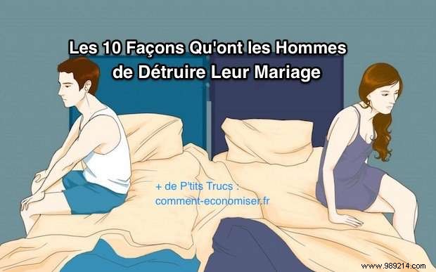 10 Common Mistakes Men Make That Can Destroy Their Marriage