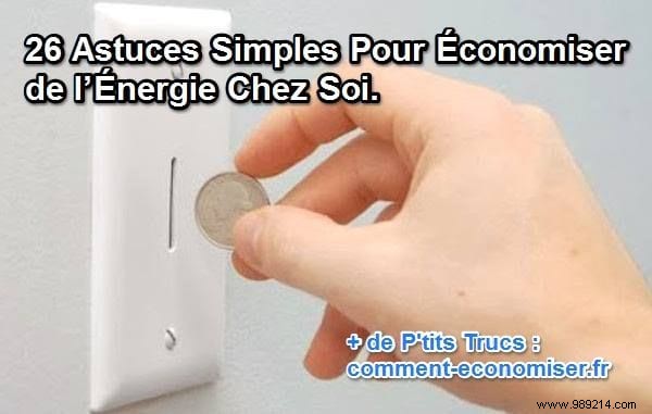 26 Proven Tips to Save Energy and Lower Bills at Home