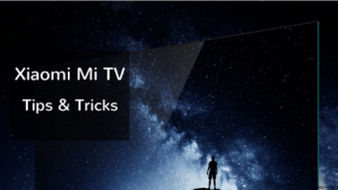 9 Essential Xiaomi Mi TV 4K Tips and Tricks from Our Hands-On Testing