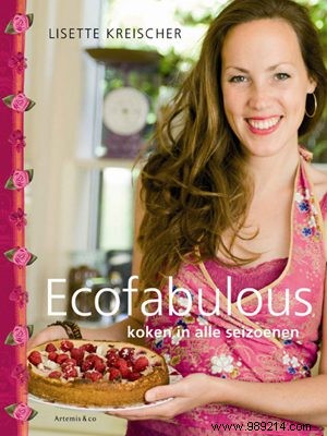 Ecofabulous Cooking in All Seasons: Vegan Recipes for Sustainable Living by Lisette Kreischer