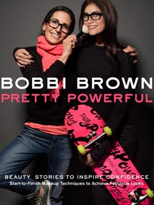 Bobbi Brown’s Pretty Powerful Campaign: Celebrating Authentic Women’s Beauty