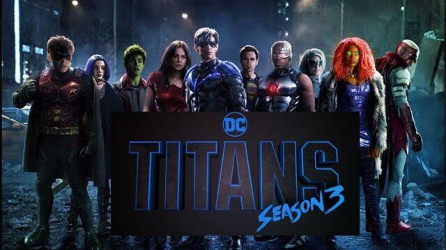 Titans Season 3: Confirmed Release Date, Full Cast List, and Plot Details