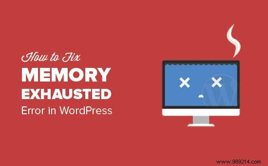 How to Fix WordPress  Out of Memory  Error: Increase PHP Memory Limit