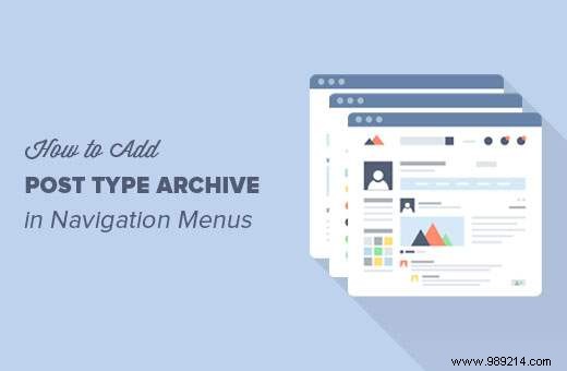 How to Add Custom Post Type Archives to WordPress Navigation Menus