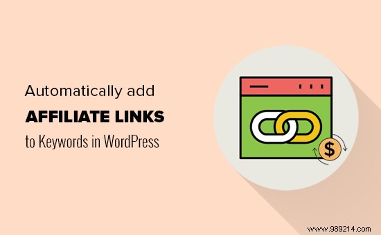 How to Automatically Link Keywords to Affiliate Links in WordPress (Expert Guide)