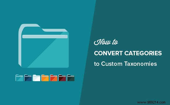 How to Effortlessly Convert WordPress Categories to Custom Taxonomies