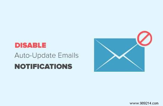 How to Disable WordPress Auto-Update Email Notifications (2 Proven Methods)