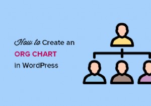 How to Create a Professional Company Org Chart in WordPress: Step-by-Step Guide