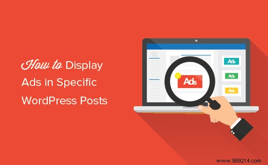 How to Strategically Display Ads on Specific WordPress Posts (No Coding Needed)