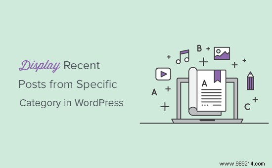 How to Easily Display Recent Posts from a Specific Category in WordPress