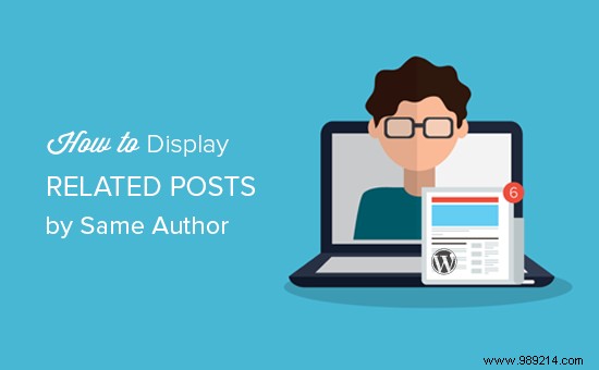 How to Easily Display Related Posts by the Same Author in WordPress