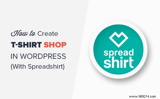 How to Set Up a Print-on-Demand T-Shirt Store in WordPress with Spreadshirt