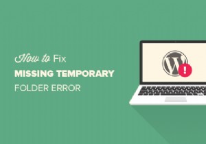 How to Fix the  Temporary Folder is Missing  Error in WordPress