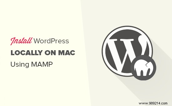 How to Install WordPress Locally on Mac with MAMP: Complete Step-by-Step Guide