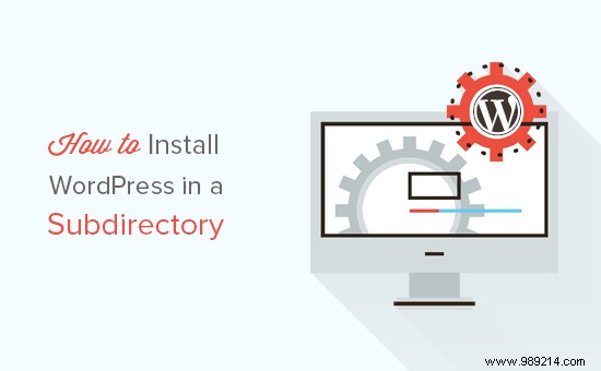 How to Install WordPress in a Subdirectory: Expert Step-by-Step Guide