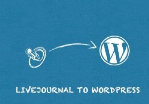 How to Migrate from LiveJournal to WordPress: Complete Step-by-Step Guide