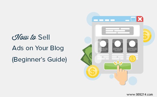 How to Sell Ads on Your WordPress Blog: A Step-by-Step Expert Guide