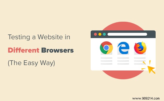 How to Master Cross-Browser Testing for Your WordPress Site: Expert Tips and Tools