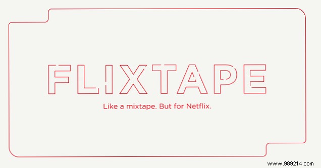 How to Create and Share Netflix Movie & TV Playlists with FlixTape: Expert Guide